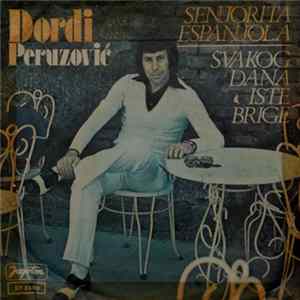 Đorđi Peruzović - Senjorita Espanjola / Svakog Dana Iste Brige FLAC
