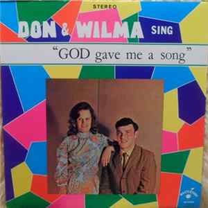 Don & Wilma Sing - God Gave Me A Song FLAC