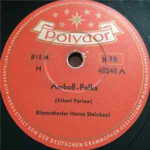 Blasorchester Hanns Steinkopf - Amboß-Polka / Im D-Zug FLAC