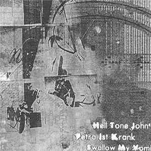 Hell Tone John's, Petra Ist Krank, Swallow My Vomit - Split FLAC