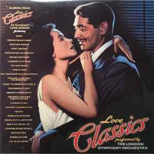 The London Symphony Orchestra - Love Classics FLAC