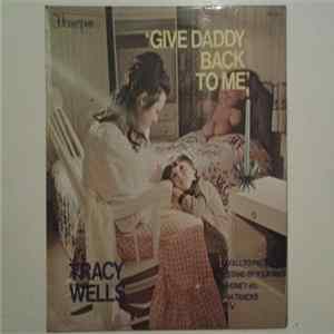Tracy Wells - Give Daddy Back To Me FLAC
