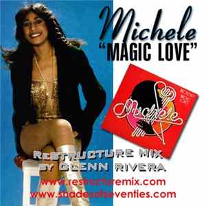 Michele - Magic Love (Glenn Rivera ReStructure Mix) FLAC