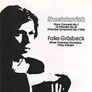 Shostakovich, Folke Gräsbeck, Minsk Chamber Orchestra, Vitali Katajev - Piano Concerto No. 1 / 24 Preludes Op. 34 / Chamber Symphony Op. 110bis FLAC