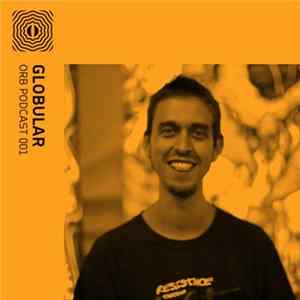Globular - Orb Podcast 001 FLAC