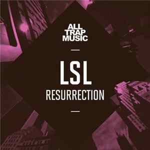 LSL - Resurrection FLAC