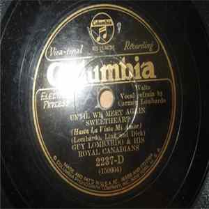 Guy Lombardo & His Royal Canadians - Until We Meet Again Sweetheart / Swingin' In A Hammock FLAC