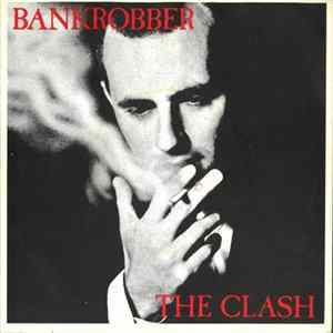 The Clash - Bankrobber FLAC