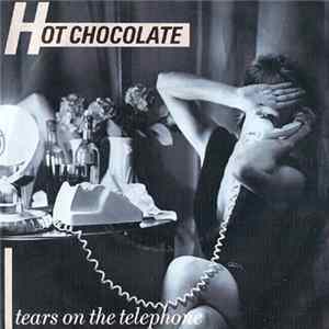 Hot Chocolate - Tears On The Telephone FLAC