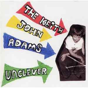 The Keith John Adams - Unclever FLAC