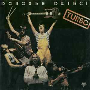 Turbo - Dorosłe Dzieci FLAC
