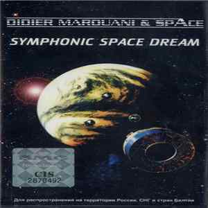 Didier Marouani & Space - Symphonic Space Dream FLAC