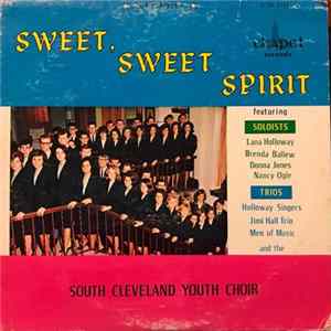 South Cleveland Youth Choir - Sweet, Sweet Spirit FLAC