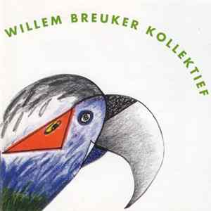Willem Breuker Kollektief - The Parrot FLAC