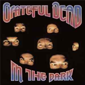 Grateful Dead - In The Dark FLAC