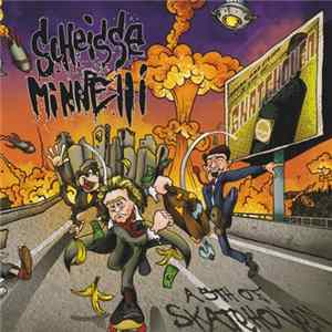 Scheisse Minnelli - A 5th Of Skatehoven FLAC