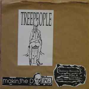 Treepeople - Makin The D FLAC