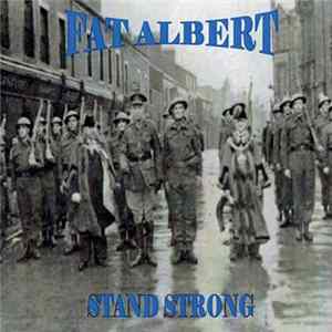 Fat Albert - Stand Strong FLAC
