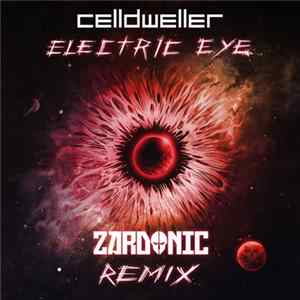 Celldweller - Electric Eye (Zardonic Remix) FLAC