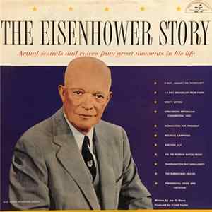 Dwight David Eisenhower - The Eisenhower Story FLAC