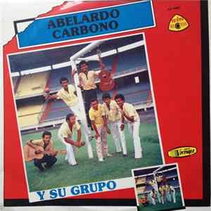 Abelardo Carbonó Y Su Grupo - Abelardo Carbono Y Su Grupo FLAC