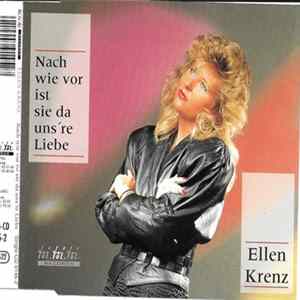 Ellen Krenz - Nach Wie Vor Ist Sie Da Uns're Liebe FLAC