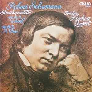 Robert Schumann, Joachim Koeckert-Quartett - Streichquartette Op. 41/1 A-moll. / Op. 41/3 A-dur FLAC