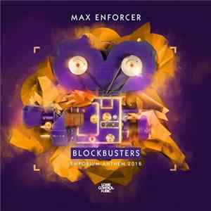 Max Enforcer - Blockbusters (Emporium Anthem 2018) FLAC