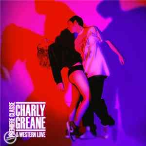 Charly Greane & Western Love - Première Classe FLAC