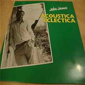 John James - Acoustica Eclectica FLAC
