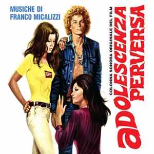 Franco Micalizzi - Adolescenza Perversa (Colonna Sonora Originale Del Film) FLAC