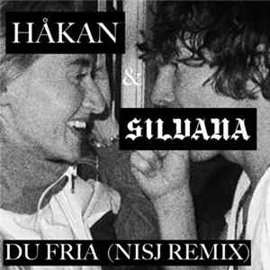 Håkan Hellström, Silvana Imam - Du Fria (Nisj Remix) FLAC