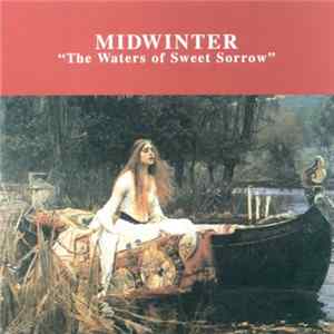 Midwinter - The Waters Of Sweet Sorrow FLAC