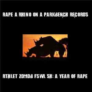 Various - RTHLET ZDMDB FSWL SH: A Year Of Rape FLAC