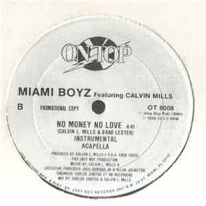 Miami Boyz Featuring Calvin Mills - No Money No Love FLAC