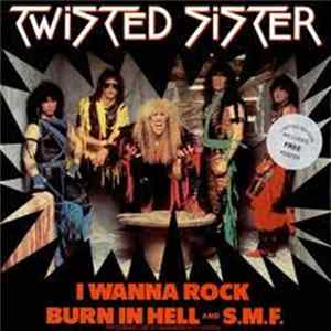 Twisted Sister - I Wanna Rock FLAC