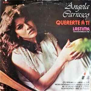 Angela Carrasco - Quererte A Ti FLAC