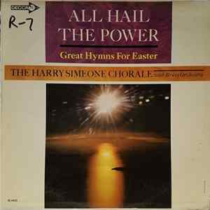 The Harry Simeone Chorale - All Hail The Power: Great Hymns For Easter FLAC