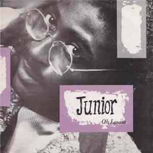 Junior - Oh Louise FLAC