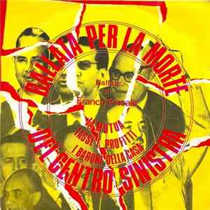 Franco Trincale - Ballata Per La Morte Del Centro Sinistra FLAC