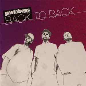 Pastaboys - Back To Back FLAC