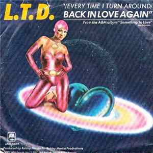 L.T.D. - (Every Time I Turn Around) Back In Love Again FLAC