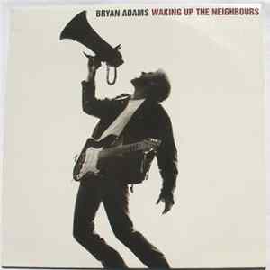 Bryan Adams - Waking Up The Neighbours FLAC