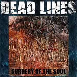 Dead Lines - Surgery Of The Soul FLAC