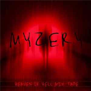 Myzery - Heaven Or Hell Mixtape FLAC