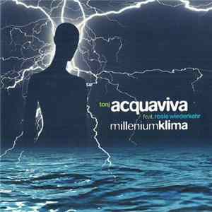Tonj Acquaviva Feat. Rosie Wiederkehr - Millenium Klima FLAC