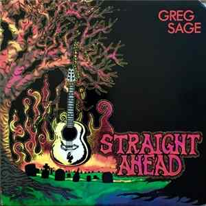 Greg Sage - Straight Ahead FLAC