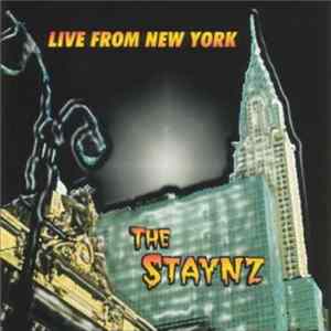 The Staynz - Live From New York FLAC