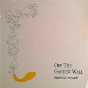 Summer Squash - Off The Garden Wall FLAC