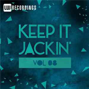 Various - Keep It Jackin' Vol 08 FLAC